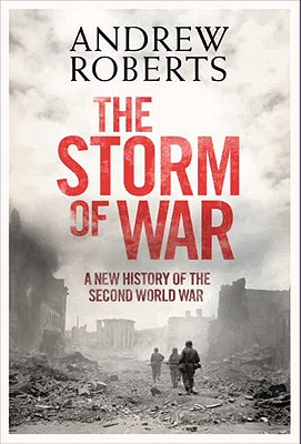 Storm of War: A New History of the Second World War