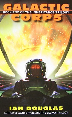 Galactic Corps: Book Two of the Inheritance Trilogy (Inheritance Trilogy, 2)