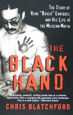 Image for Black Hand: The Story of Rene "Boxer" Enriquez and His Life in the Mexican Mafia