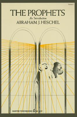 The Prophets: An Introduction Vol. 1