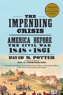 The Impending Crisis, 1848-1861
