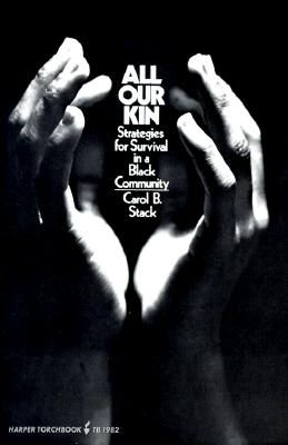 Image for All Our Kin: Strategies for Survival in a Black Community