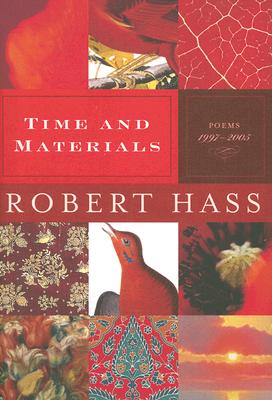 Image for Time and Materials  Poems 1997-2005