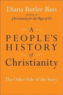 People's History of Christianity: The Other Side of the Story