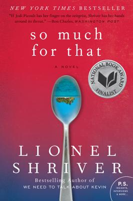 So Much for That: A Novel (P.S.)