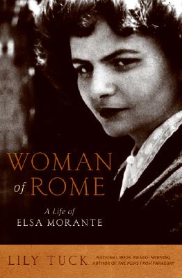 Image for Woman of Rome: A Life of Elsa Morante
