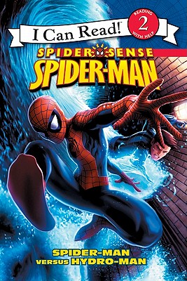 Spider-Man: Spider-Man versus Hydro-Man (Spider Sense Spider-Man - I Can Read)