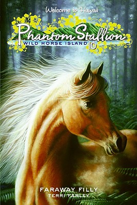 Phantom Stallion: Wild Horse Island #10: Faraway Filly