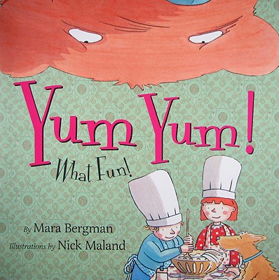Yum Yum!: What Fun!