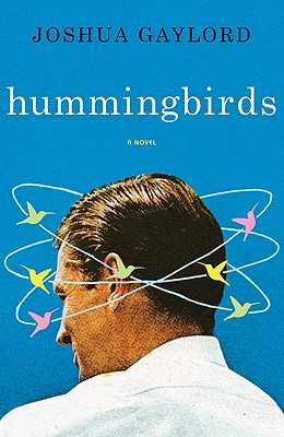 Hummingbirds: A Novel