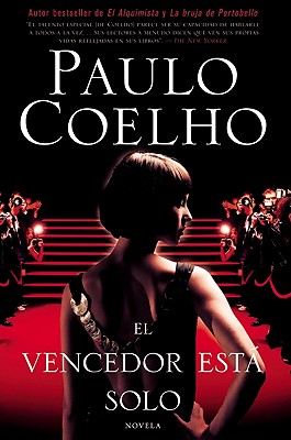 Winner Stands Alone El Vencedor Est Solo (Spanish Edition): Novela (Rayo En Pasta Blanda)