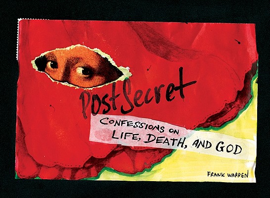 Image for PostSecret: Confessions on Life, Death, and God