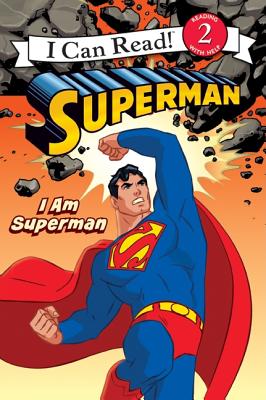 Image for Superman Classic: I Am Superman (I Can Read Level 2) Superman Classic: I Am Superman (I Can Read Level 2)