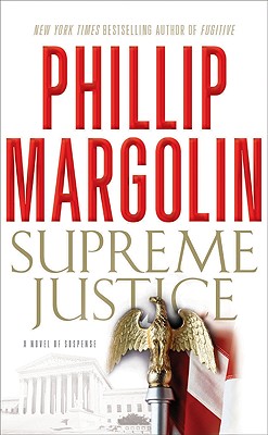 Supreme Justice: A Novel of Suspense