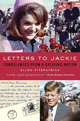 Image for Letters to Jackie: Condolences from a Grieving Nation