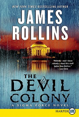 Devil Colony: A SIGMA Force Novel
