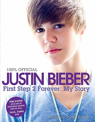 Image for Justin Bieber: First Step 2 Forever: My Story