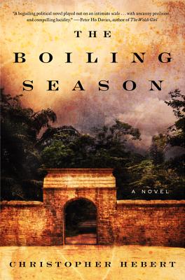 The Boiling Season: A Novel