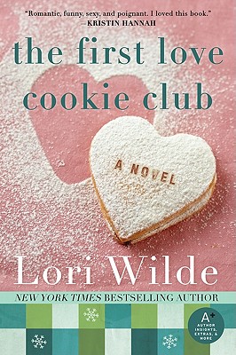 The First Love Cookie Club: A Novel (Twilight, Texas, 3)