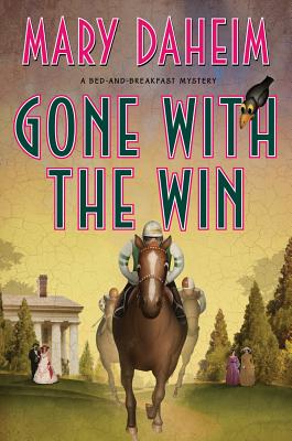 Gone with the Win: A Bed-and-Breakfast Mystery (Bed-and-Breakfast Mysteries)