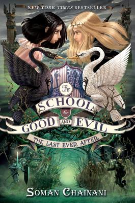 School for Good and Evil #3: The Last Ever After: Now a Netflix Originals Movie