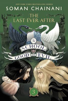 Image for The School for Good and Evil #3: the Last Ever After
