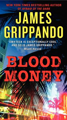 Blood Money (Jack Swyteck Novel, 10)