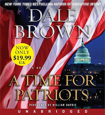 Image for Time for Patriots Low Price CD, A: A Novel (Patrick McLanahan)