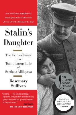 Image for Stalin's Daughter: The Extraordinary and Tumultuous Life of Svetlana Alliluyeva