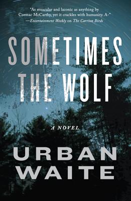 SOMETIMES THE WOLF - SIGNED 1ST PRINTING
