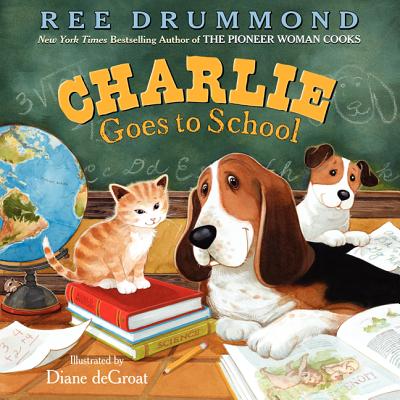 Image for Charlie Goes to School (Charlie the Ranch Dog) Charlie Goes to School (Charlie the Ranch Dog)