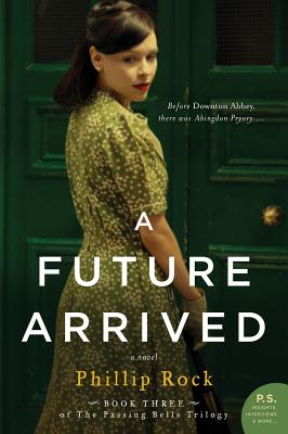 A Future Arrived: A Novel (Greville Family Saga) (P.S.) [Paperback] Rock, Phillip