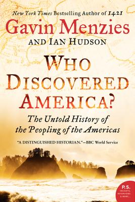 Image for WHO DISCOVERED AMERICA THE UNTOLD HISTORY OF THE PEOPLING OF THE AMERICAS WHO DISCOVERED AMERICA THE UNTOLD HISTORY OF THE PEOPLING OF THE AMERICAS