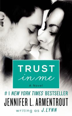 Trust in Me: A Novel (Wait for You Series, 2)