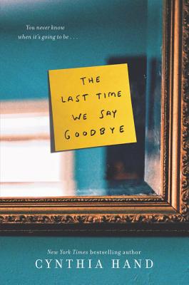 Image for The Last Time We Say Goodbye The Last Time We Say Goodbye