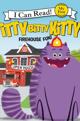Itty Bitty Kitty: Firehouse Fun (My First I Can Read)