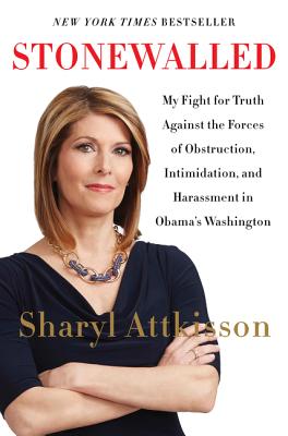 Image for Stonewalled: My Fight for Truth Against the Forces of Obstruction, Intimidation, and Harassment in Obama's Washington.