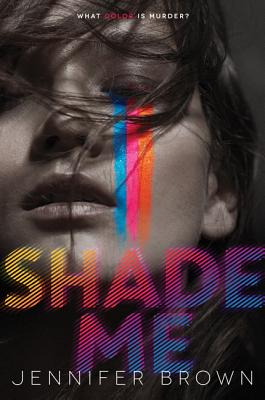 Shade Me (Shade Me, 1)