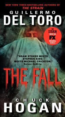 The Fall TV Tie-in Edition (The Strain Trilogy) Image for The Fall TV Tie-in Edition (The Strain Trilogy)