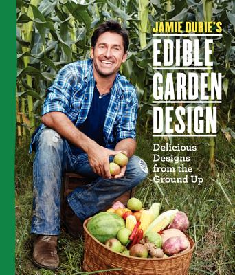 Image for Jamie Durie s Edible Garden Design