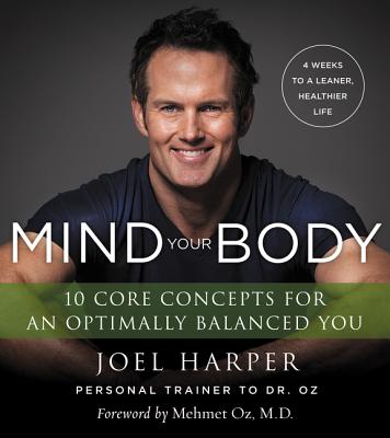 Mind Your Body: 4 Weeks to a Leaner, Healthier Life