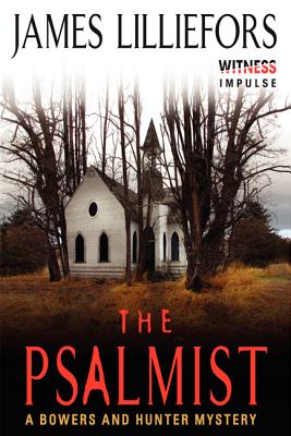 The Psalmist: A Bowers and Hunter Mystery (Bowers and Hunter Mysteries)