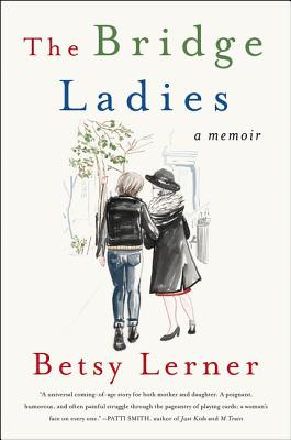 Bridge Ladies: A Memoir