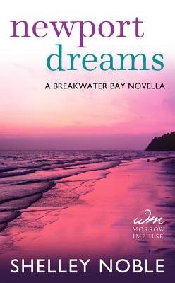 Newport Dreams A Breakwater Bay Novella