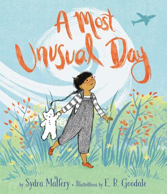 A Most Unusual Day [Hardcover] Mallery, Sydra and Goodale, E. B.