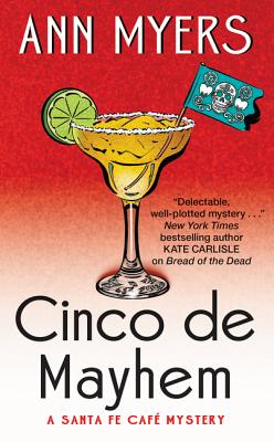 Cinco de Mayhem: A Santa Fe Cafe Mystery (Santa Fe Caf Mystery)