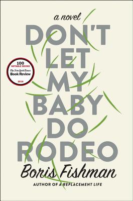 Don't Let My Baby Do Rodeo