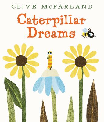 Image for Caterpillar Dreams Caterpillar Dreams