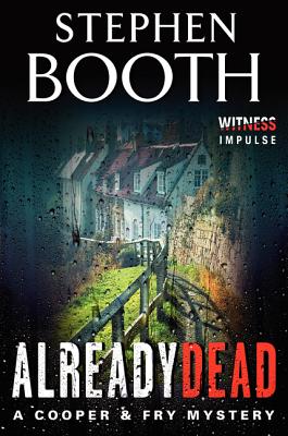 Already Dead: A Cooper & Fry Mystery (Cooper & Fry Mysteries)