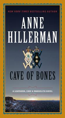 Cave of Bones: A Leaphorn, Chee & Manuelito Novel (A Leaphorn, Chee & Manuelito Novel, 4)